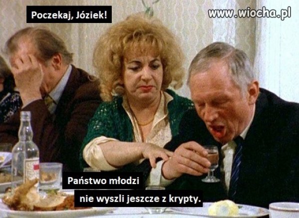 Nie spiesz się tak. Poczekaj ...