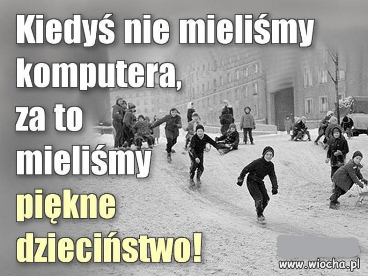 Umieliśmy się zająć sami sobą. Zabawa w chowanego,