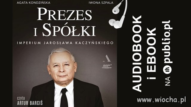 Prezes i Spółki. Imperium Jarosława Kaczyńskiego.