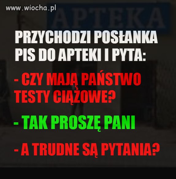 KAWAŁ - Posłanka z partii rządzącej wchodzi do apteki i...