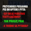 KAWAŁ - Posłanka z partii rządzącej wchodzi do apteki i...