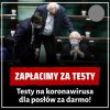 Dla nich za darmo. My zapłacimy za siebie i za ...