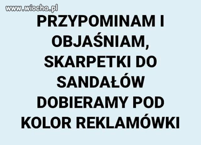 Sandały i skarpety typowa wiocha.