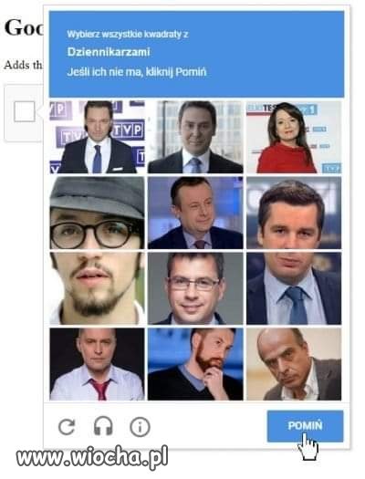 Ja nie widzę żadnych dziennikarzy.