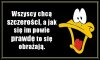 No taka prawda o tej szczerości. 