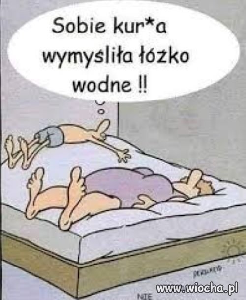 A ja muszę cierpieć. 