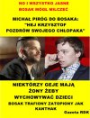MICHAŁ PIRÓG DO BOSAKA:
