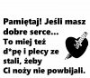 Inne przysłowie mówi :