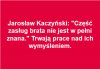Jaroslaw pisze nowa historie...