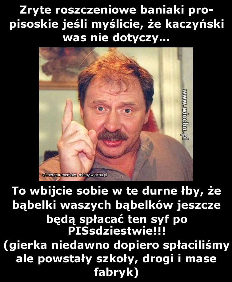Zryte roszczeniowe baniaki pro-pisoskie jeśli