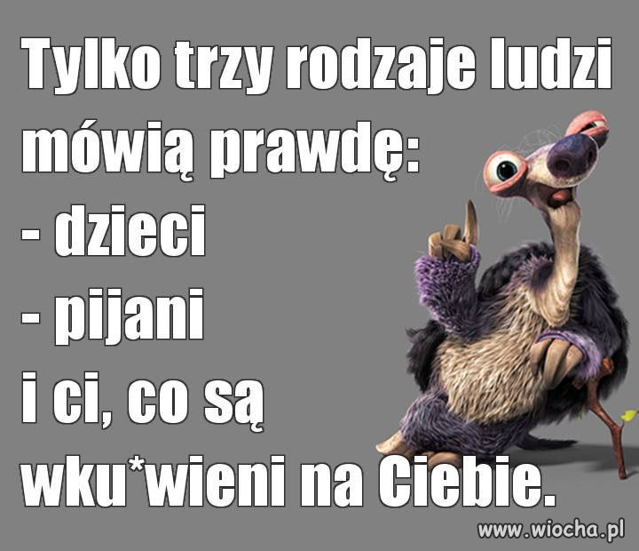 Ja mówię prawdę po pijaku 
