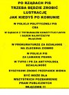 PO RZĄDACH PIS TRZEBA BĘDZIE ZROBIĆ LUSTRACJĘ