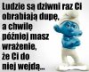Coś jak w dzisiejszej polityce 