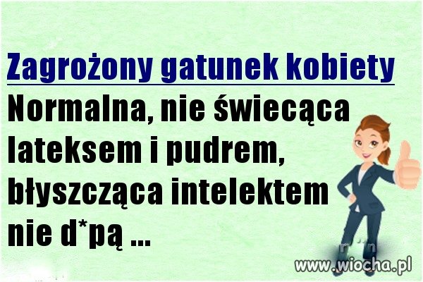 Ten gatunek kobiety już dawno wyginął 