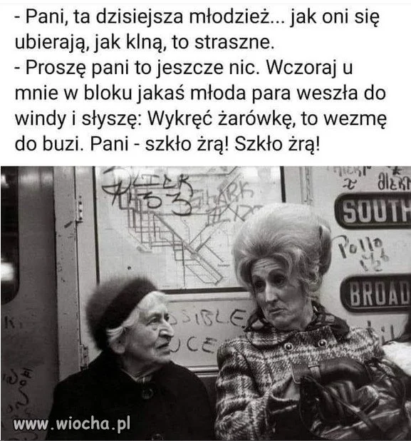 Dzisiejsza mlodziez...