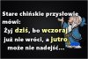Chińskie przysłowie też mówi 