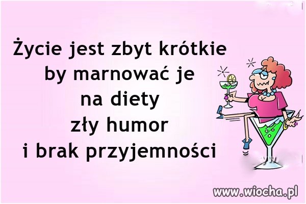 Więc korzystam z życia 