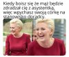 Tak też mogłoby być...
