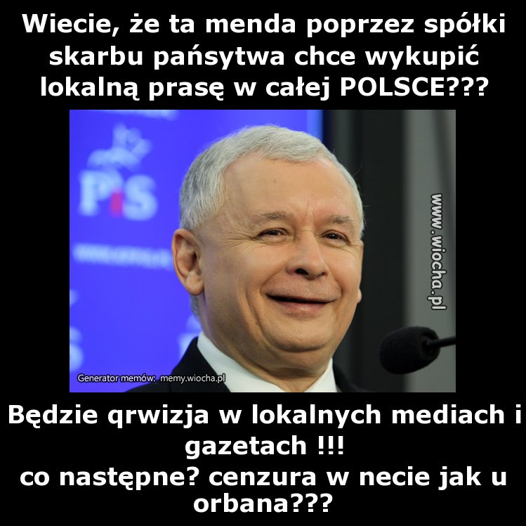 Wiecie, że ta menda poprzez spółki skarbu pańsytwa