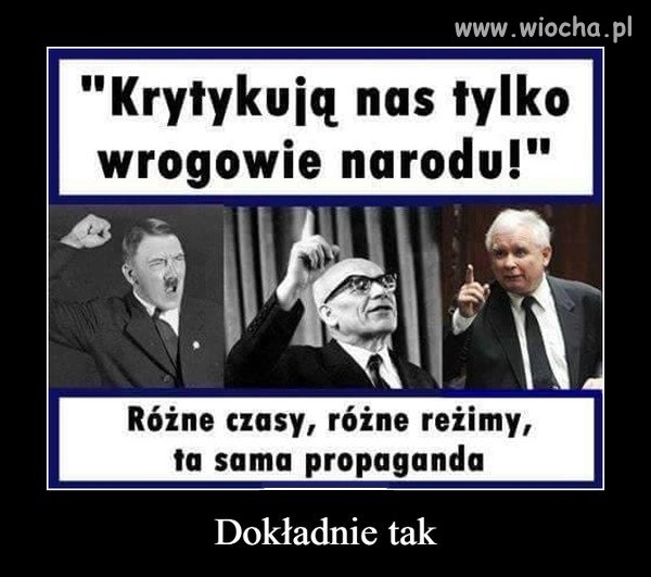 Przekaz od lat ciągle taki sam. Wszystko co złe to