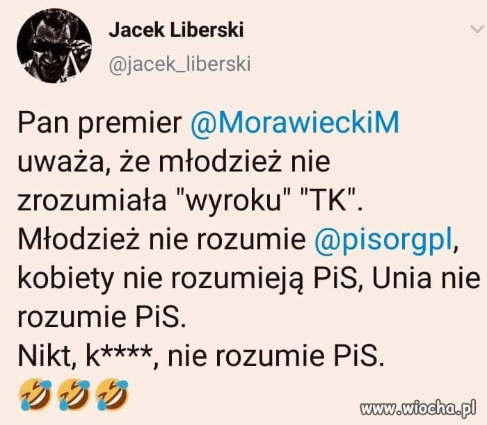 Nikt k...wa nie rozumie pis.