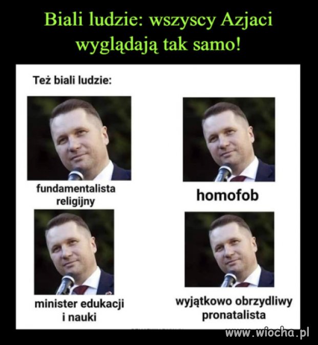 I biali też wyglądają tak samo. 