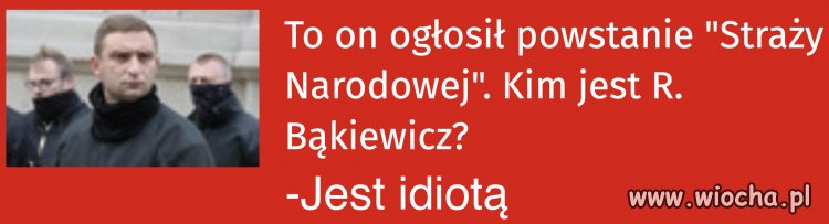 Kim jest R. Bąkiewicz?