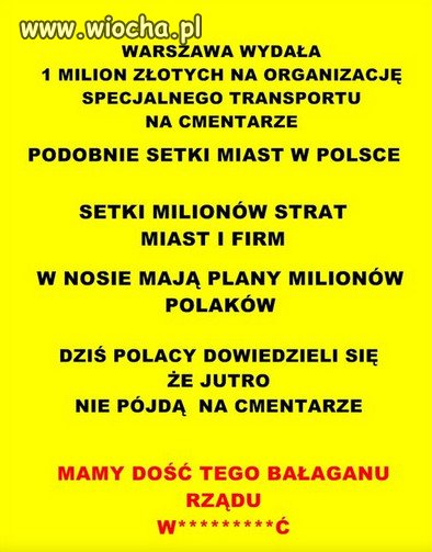 MAMY DOŚĆ TEGO BAŁAGANU RZĄDU W***Ć