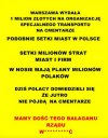 MAMY DOŚĆ TEGO BAŁAGANU RZĄDU W***Ć