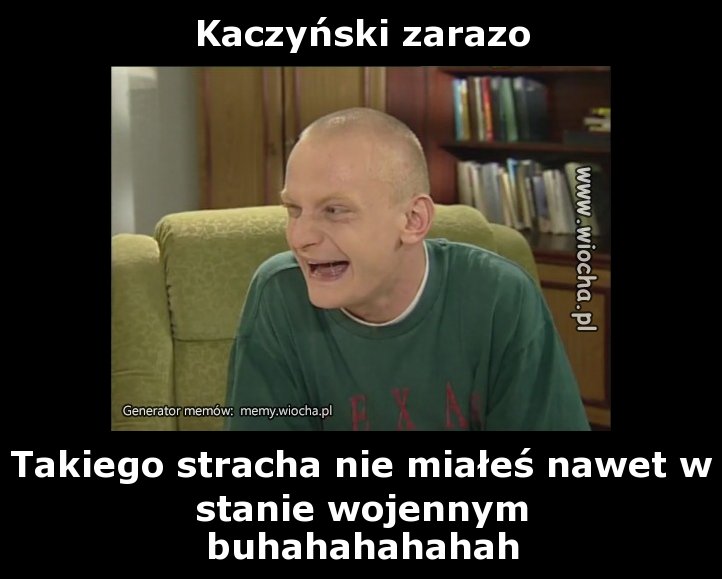 Kaczyński zarazo