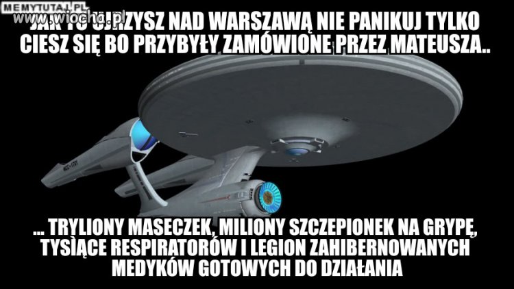 Teraz to tylko  gwiezdna flota może nam pomóc
