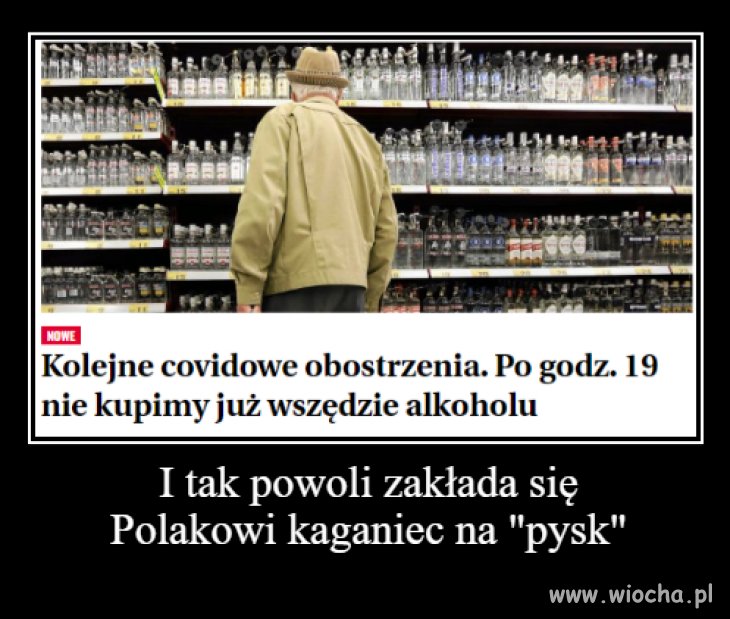 Po 19:00 alkohol rozsiewa wirusa. 