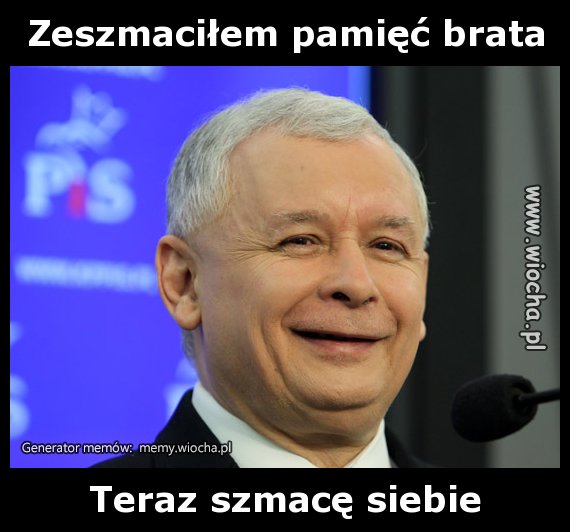 Zeszmaciłem pamięć brata