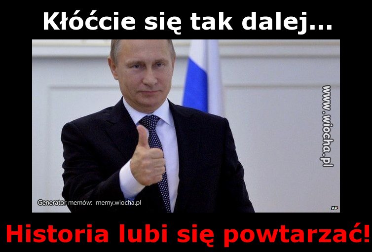 Kłóćcie się tak dalej...