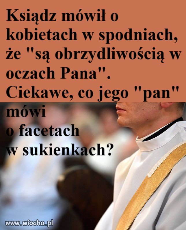 Ksiądz twierdzi, że kobiety w spodniach...