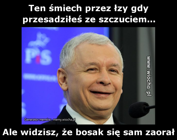 Ten śmiech przez łzy gdy przesadziłeś ze