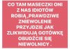 Idiotów z nas robią.