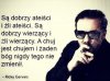 Z cyklu ~złote myśli~