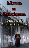 Murem za Dziwiszem