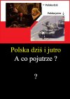 Co będzie pojutrze ?
