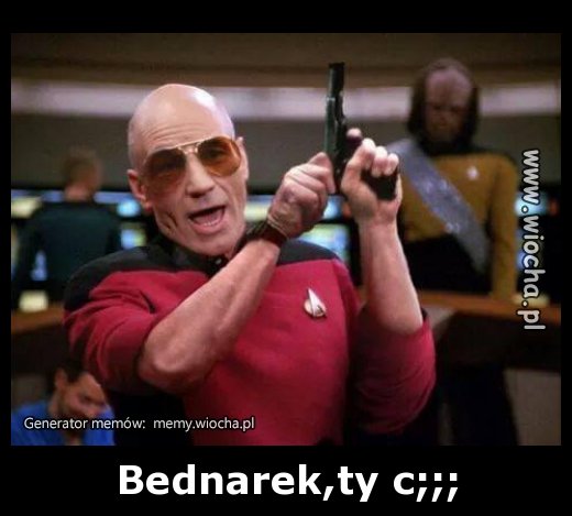 Bednarek,ty c;;;
