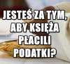 Chyba większość z nas za tym jest