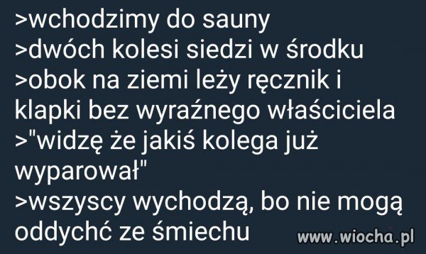 Poszedł na saunę