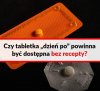 Lepiej bez recepty niż wyrzucone dzieci 