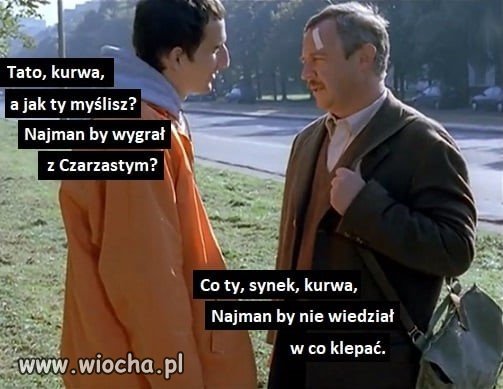 Co ty synek...