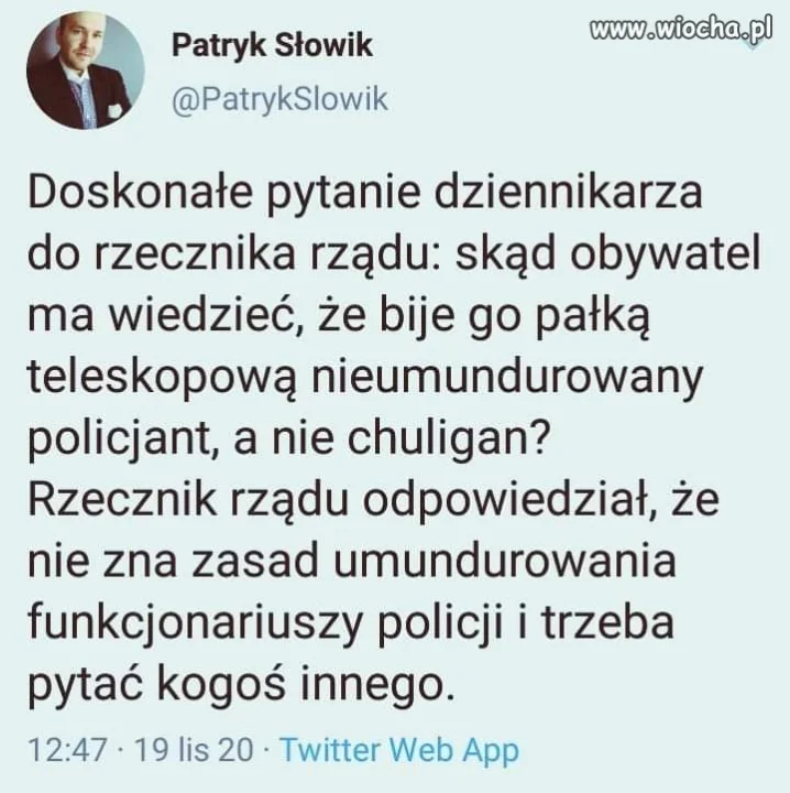 Trzeba pytać kogoś innego