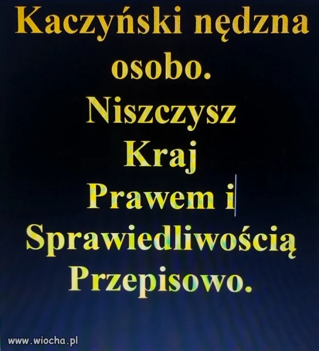 Kaczyński nędzna miernoto