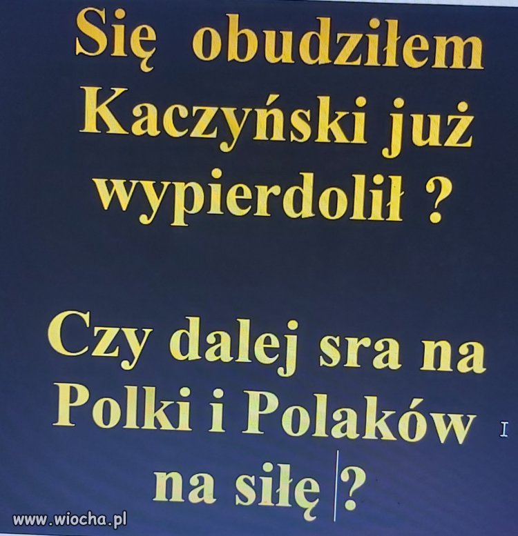 Się obudziłem