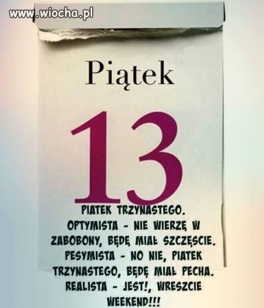 Trzynastego wszystko zdarzyć się może.  