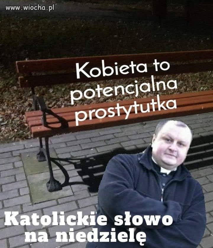 KATOLIKU TAK TWÓJ KOŚCIÓŁ MÓWI O TWOJEJ BABCI, MATCE, ŻONIE, CÓRCE